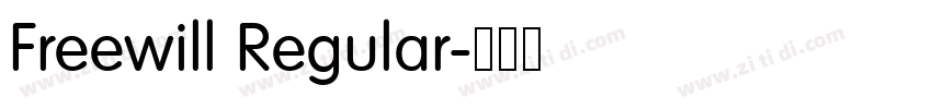 Freewill Regular字体转换 Freewill Regular字体转换